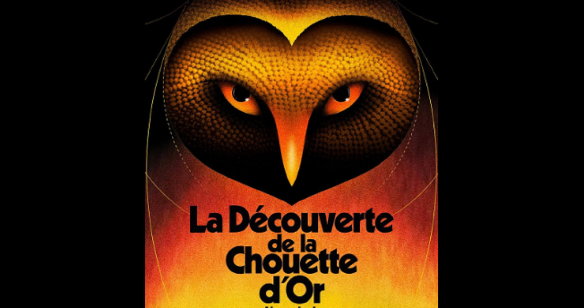 Altın Baykuş, define avı, Max Valentin, Michel Becker, La Découverte de la Chouette d'or, film, belgesel, sır, bulmaca, chouetteurs, hazine, Dabo, Saint-Just-d'Avray, Bourges, Christofle, uluslararası define avı
